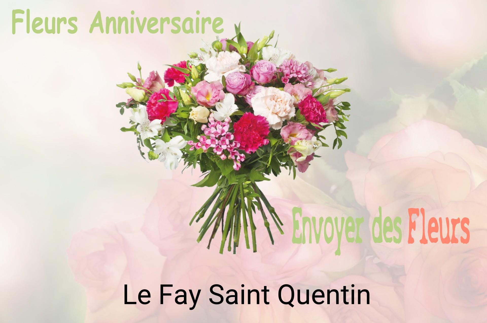 Bouquet de fleurs d’anniversaire livré à Le Fay-Saint-Quentin